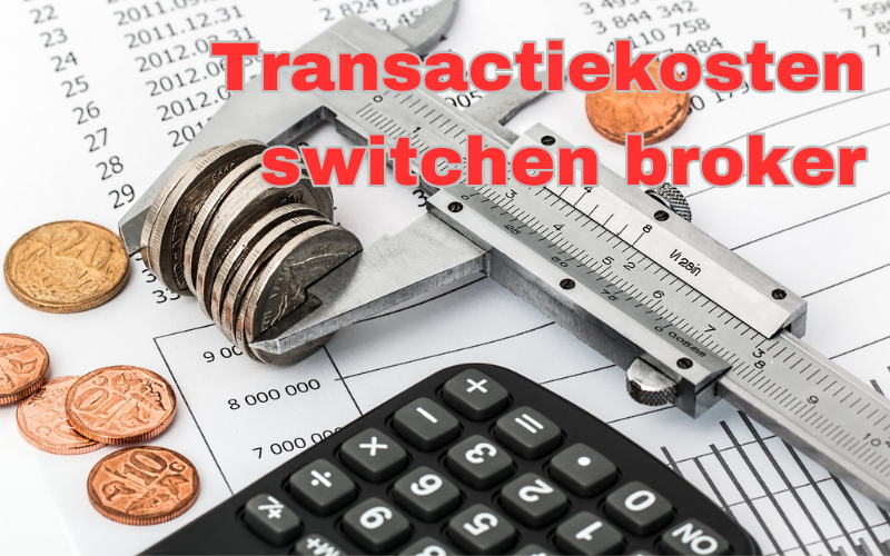 Goed met Geld 223: Transactiekosten switchen broker